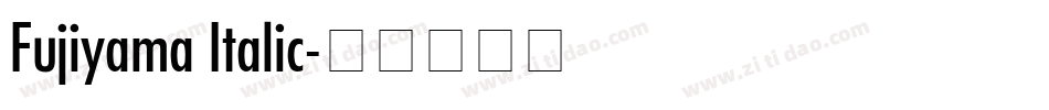 Fujiyama Italic字体转换